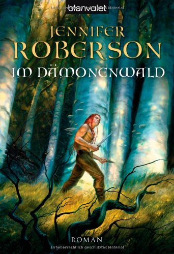 Im Dämonenwald: Roman: Roman. Deutsche Erstausgabe Fantasy & Sci-Fi