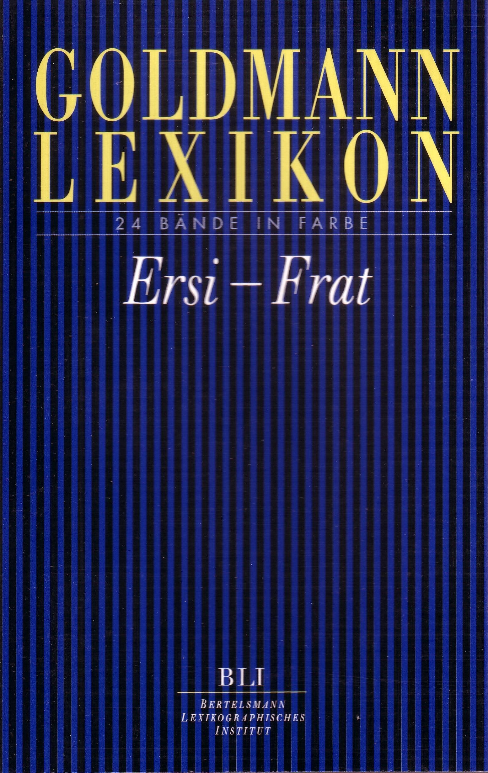 Goldmann-Lexikon. 25 Bände in Farbe: Ersi - Frat Leisure, Home & Garden