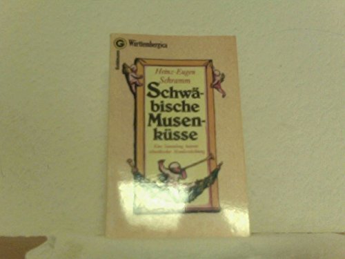 Schwäbische Musenküsse. Eine Sammlung heiterer schwäbischer Mundartdichtung. Books