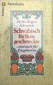 Schwäbisch für Reingeschmeckte ... und auch für Eingeborene. Books