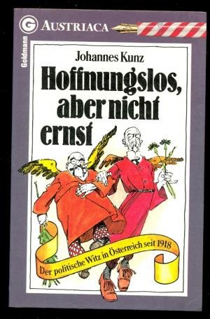 Hoffnungslos, aber nicht ernst. Der politische Witz in Österreich 1918. Books