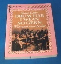 Drum hab i Wean so gern. Wien und seine Lieder. Arts & Music