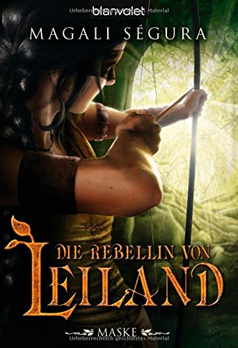 Die Rebellin von Leiland 1: Maske Fantasy & Sci-Fi