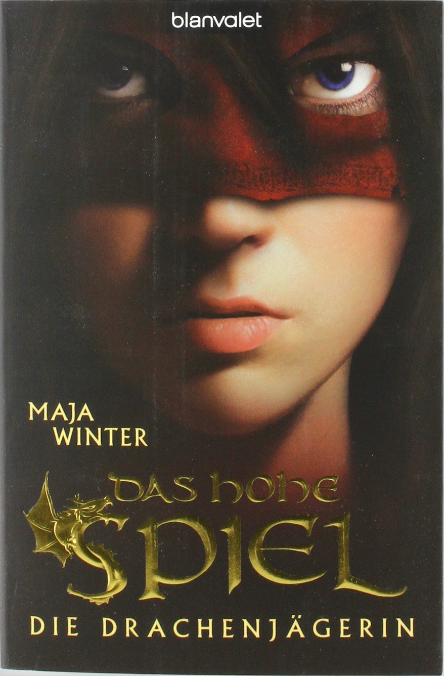 Das Hohe Spiel (Die Drachenjägerin, Band 1) Contemporary literature