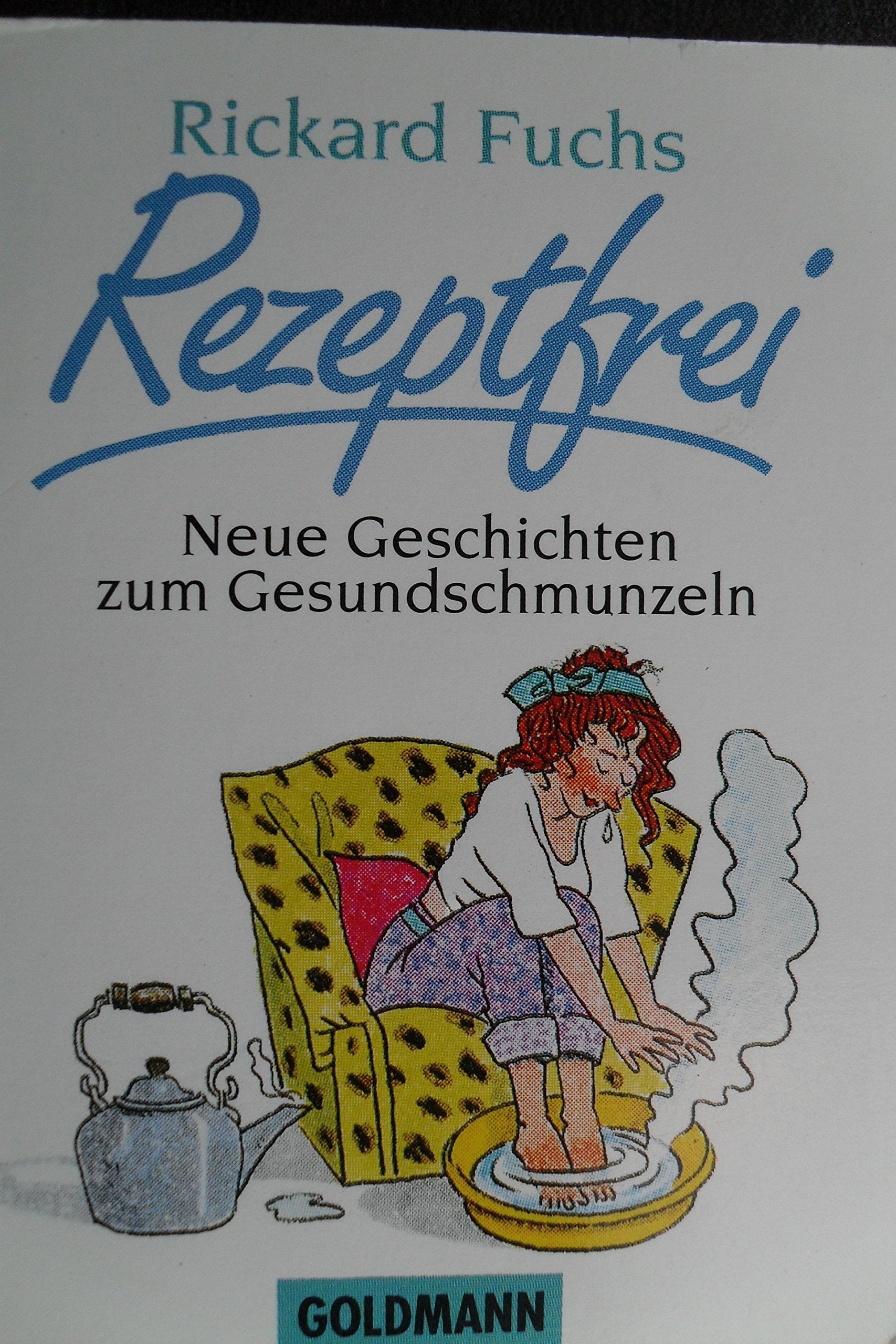 Rezeptfrei Neue Geschichten zum Gesundschmunzeln - Minibuch Books