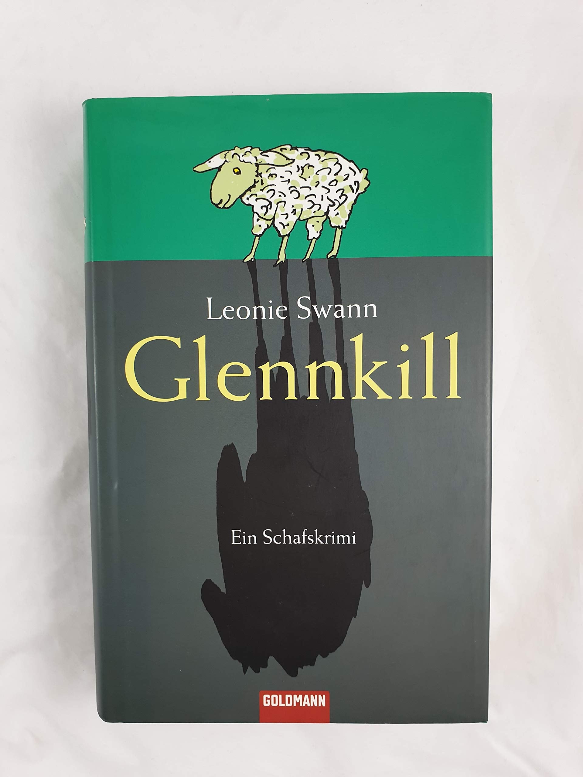 Glennkill: Ein Schafskrimi: Ein Schafskrimi. Mit Daumenkino. Ausgezeichnet mit dem Friedrich-Glauser-Preis 2006 für das beste Debut Fiction
