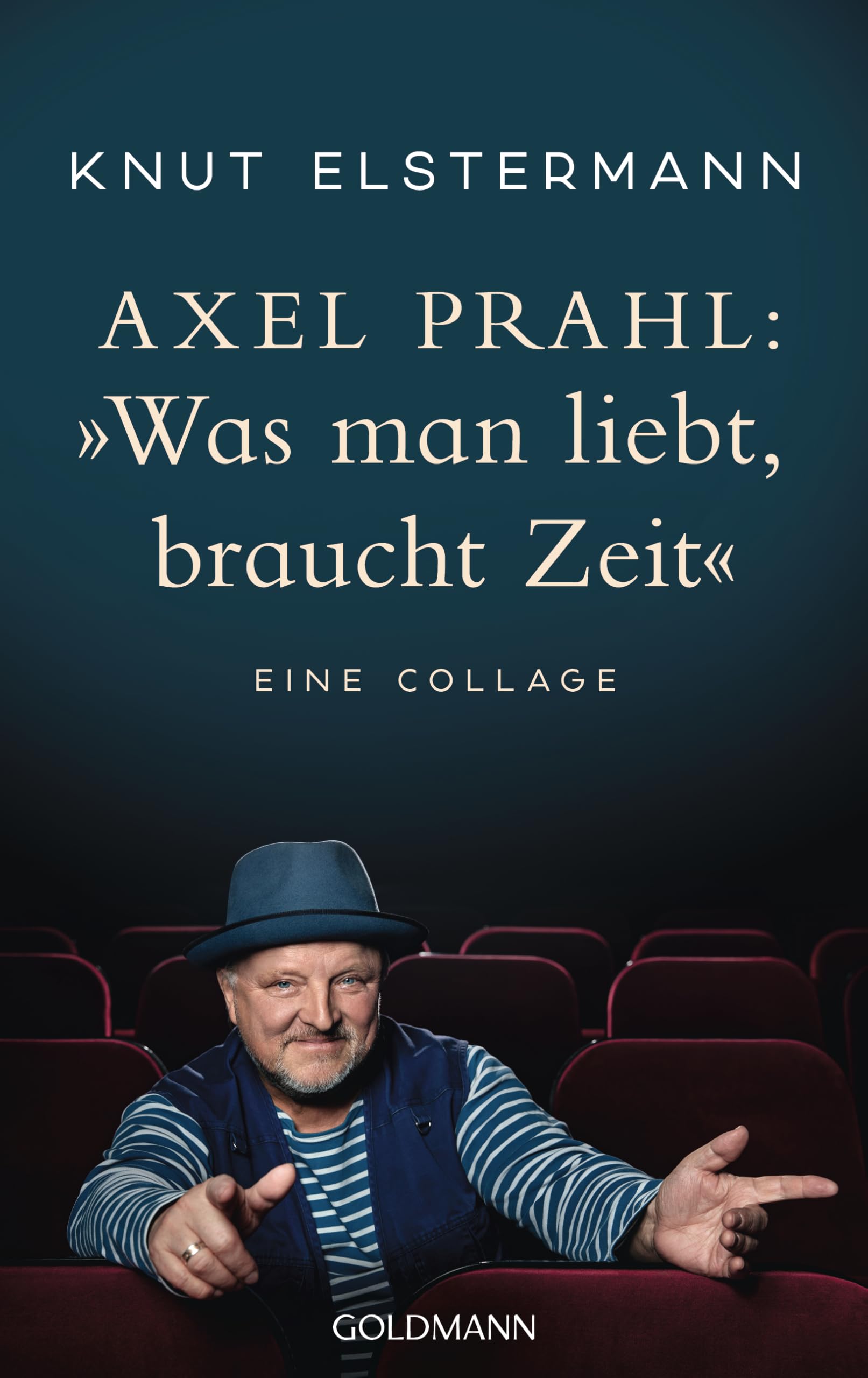 Axel Prahl: 'Was man liebt, braucht Zeit' Essays & Short Stories