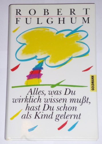Alles, was du wirklich wissen mußt, hast du schon als Kind gelernt Memories