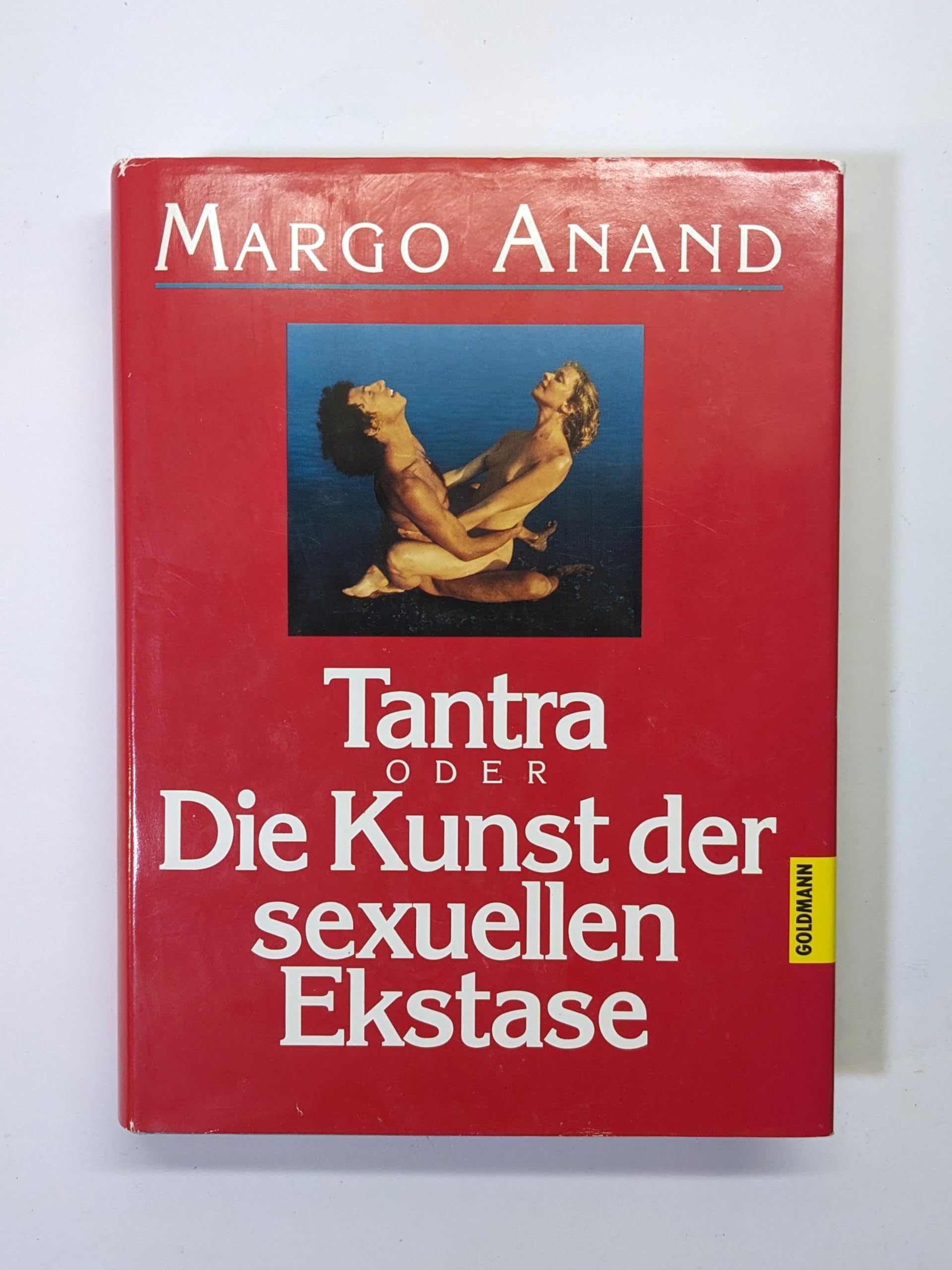 Tantra oder Die Kunst der sexuellen Ekstase Partnership & Love