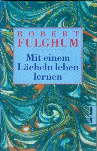 Mit einem Lächeln leben lernen Self-help
