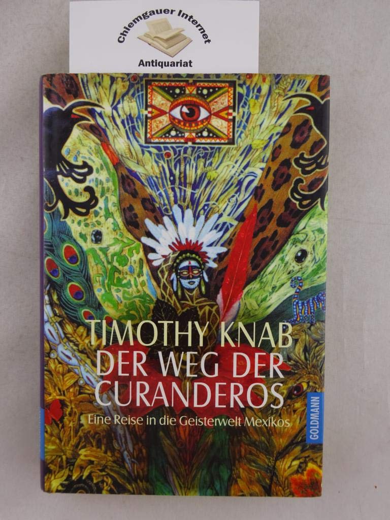 Der Weg der Curanderos: Eine Reise in die Geisterwelt Mexikos General education