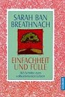Einfachheit und Fülle Lifestyle