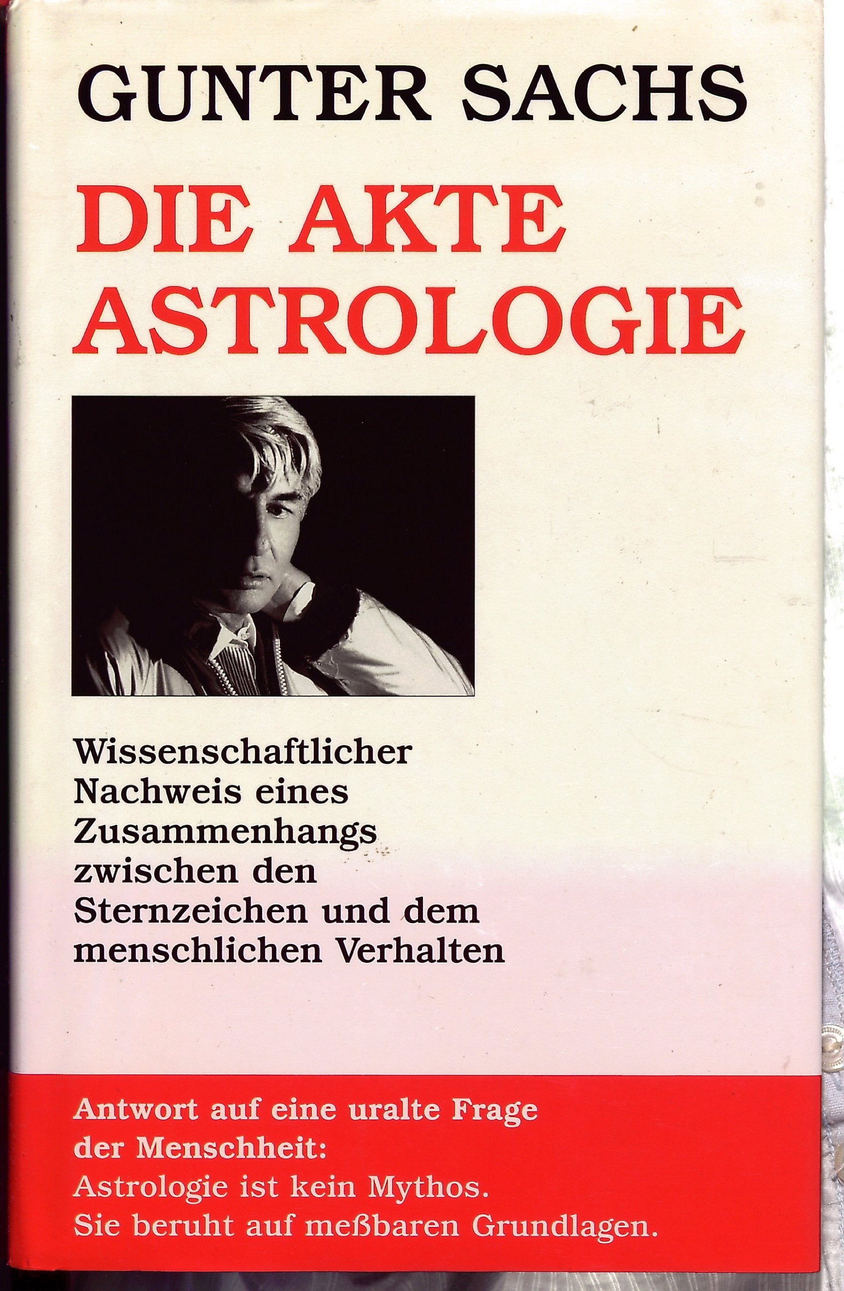 Die Akte Astrologie. Wissenschaftlicher Nachweis eines Zusammenhangs zwischen den Sternzeichen und dem menschlichen Verhalten Religion & Esotericism