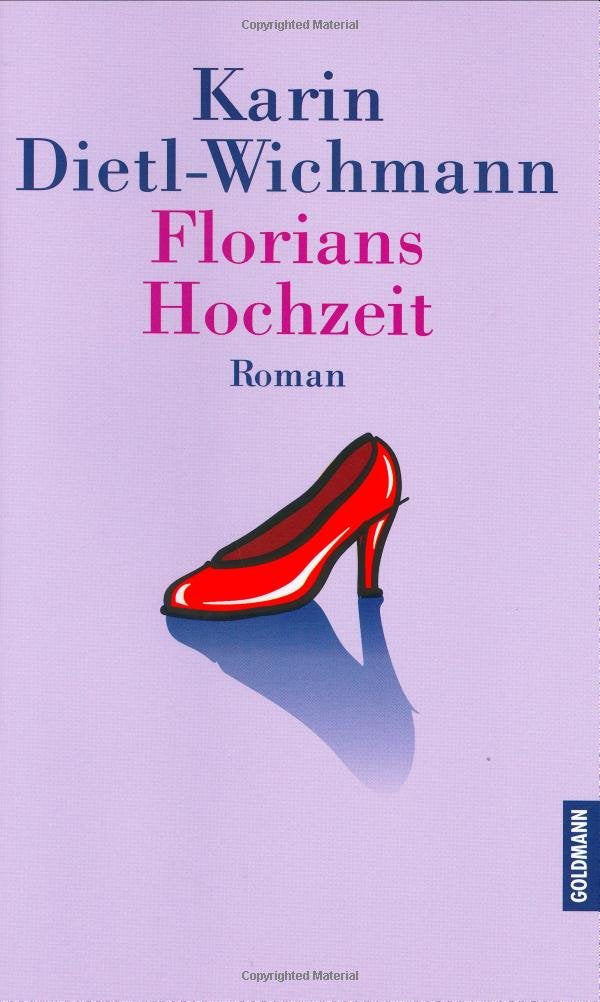 Florians Hochzeit: Roman Fiction