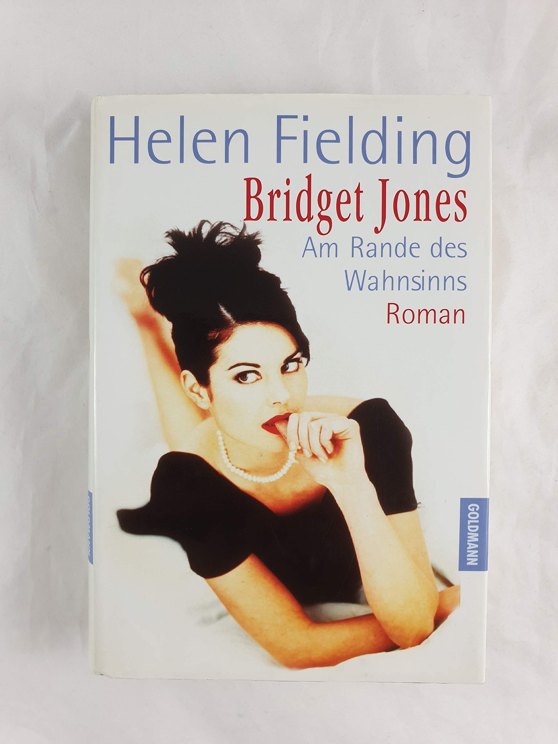 Bridget Jones: Am Rande des Wahnsinns Roman Fiction