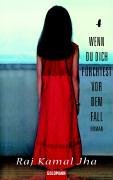 Wenn du dich fürchtest vor dem Fall: Roman Contemporary literature