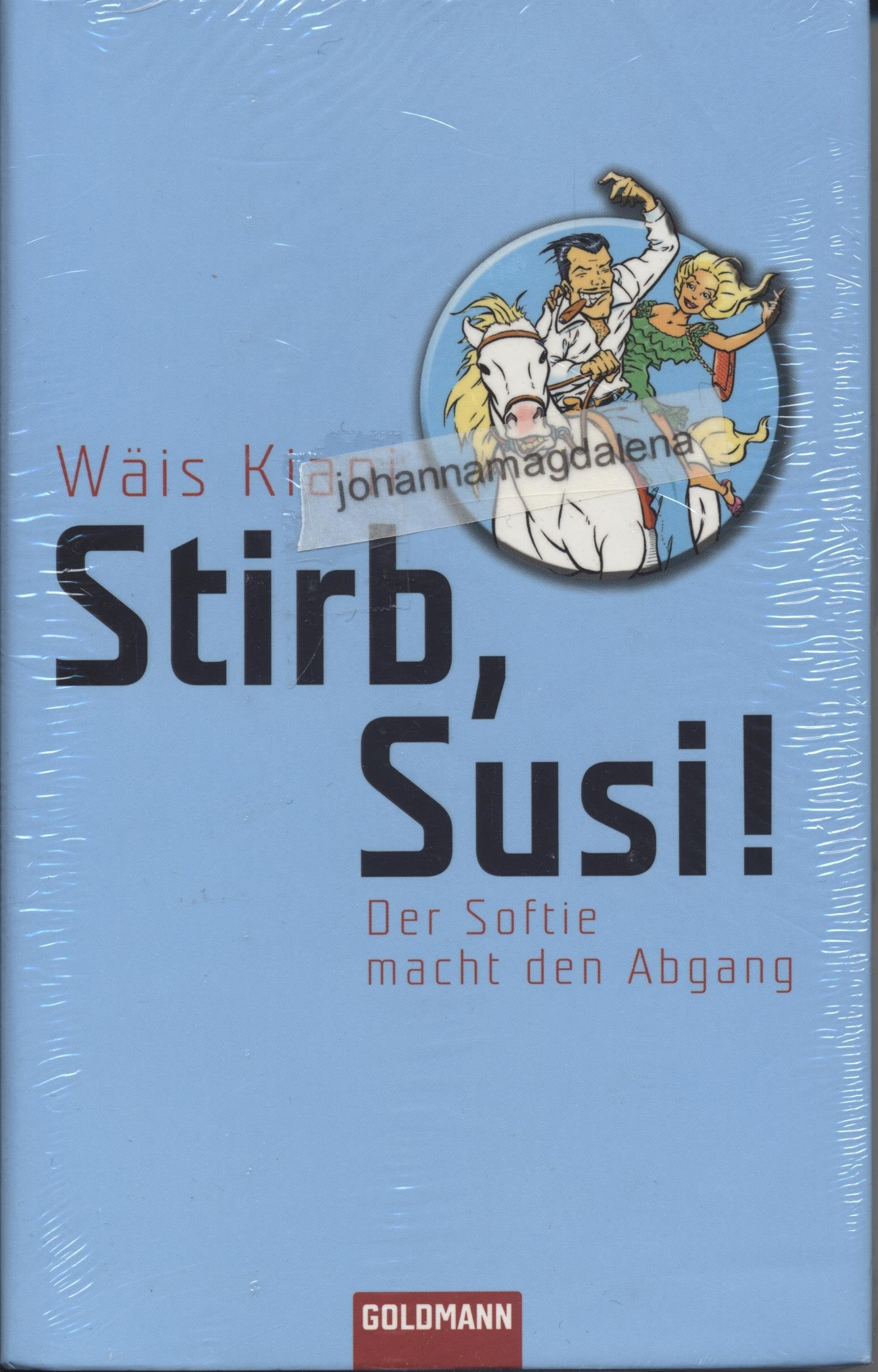 Stirb, Susi!: Der Softie macht den Abgang Fiction