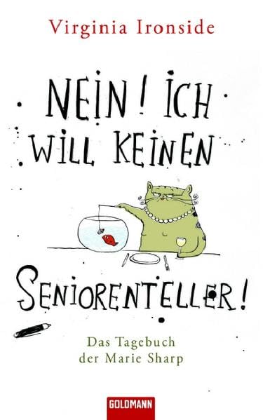 Nein! Ich will keinen Seniorenteller: Das Tagebuch der Marie Sharp Contemporary literature