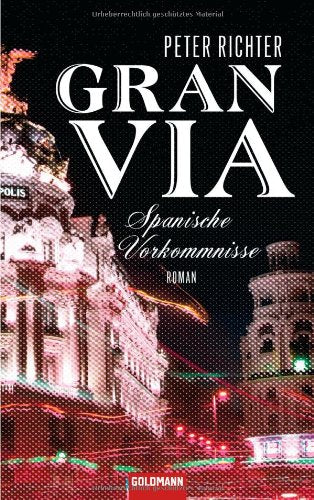 Gran Via: Spanische Vorkommnisse - Roman Contemporary literature