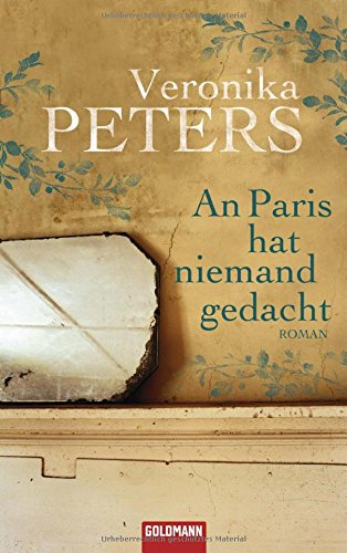 An Paris hat niemand gedacht: Roman Fiction