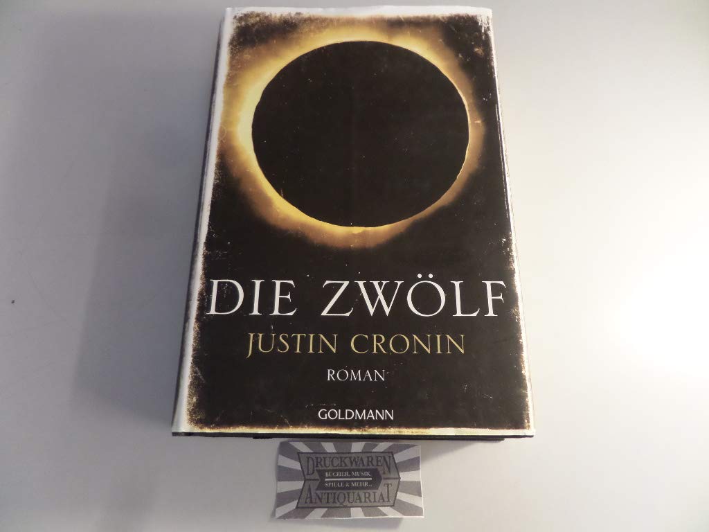 Die Zwölf: Band 2 der "Passage-Trilogie" - Roman Contemporary literature