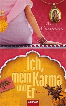 Ich, mein Karma und Er: Roman Fiction