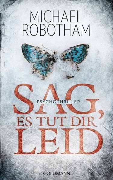 Sag, es tut dir leid: Psychothriller: Psychothriller. Deutsche Erstausgabe (Joe O'Loughlin und Vincent Ruiz, Band 8) Contemporary literature