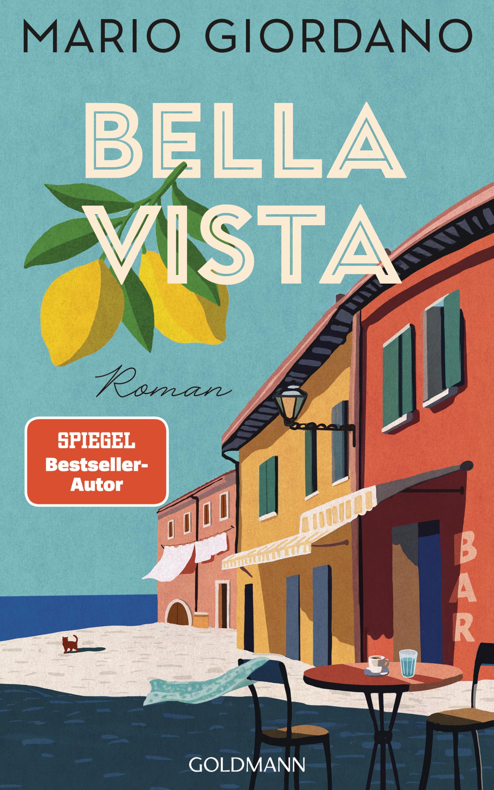 Bellavista: Roman - Der neue große Roman des SPIEGEL-Bestseller-Autors: eine wunderbare Geschichte über das heile Werden, die Freundschaft und die Liebe. Contemporary literature Books