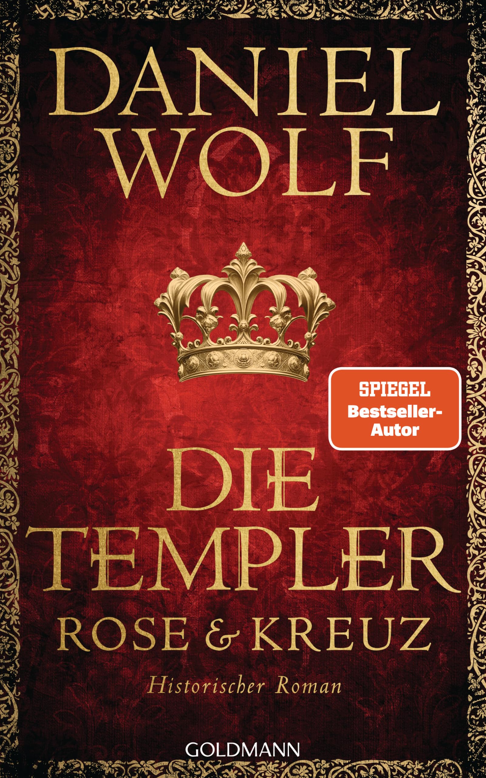 Die Templer. Rose und Kreuz Historical Fiction