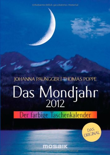Das Mondjahr 2012: Der farbige Taschenkalender Calendars