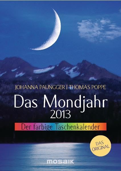 Das Mondjahr 2013: Der farbige Taschenkalender Calendars