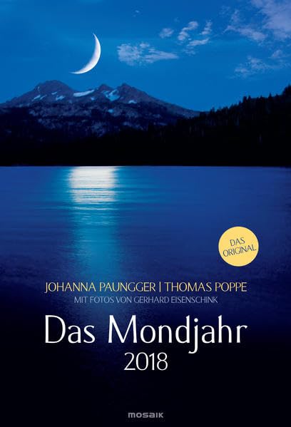 Das Mondjahr 2018: Wand-Spiralkalender mit Fotos von Gerhard Eisenschink - Das Original Leisure, Home & Garden
