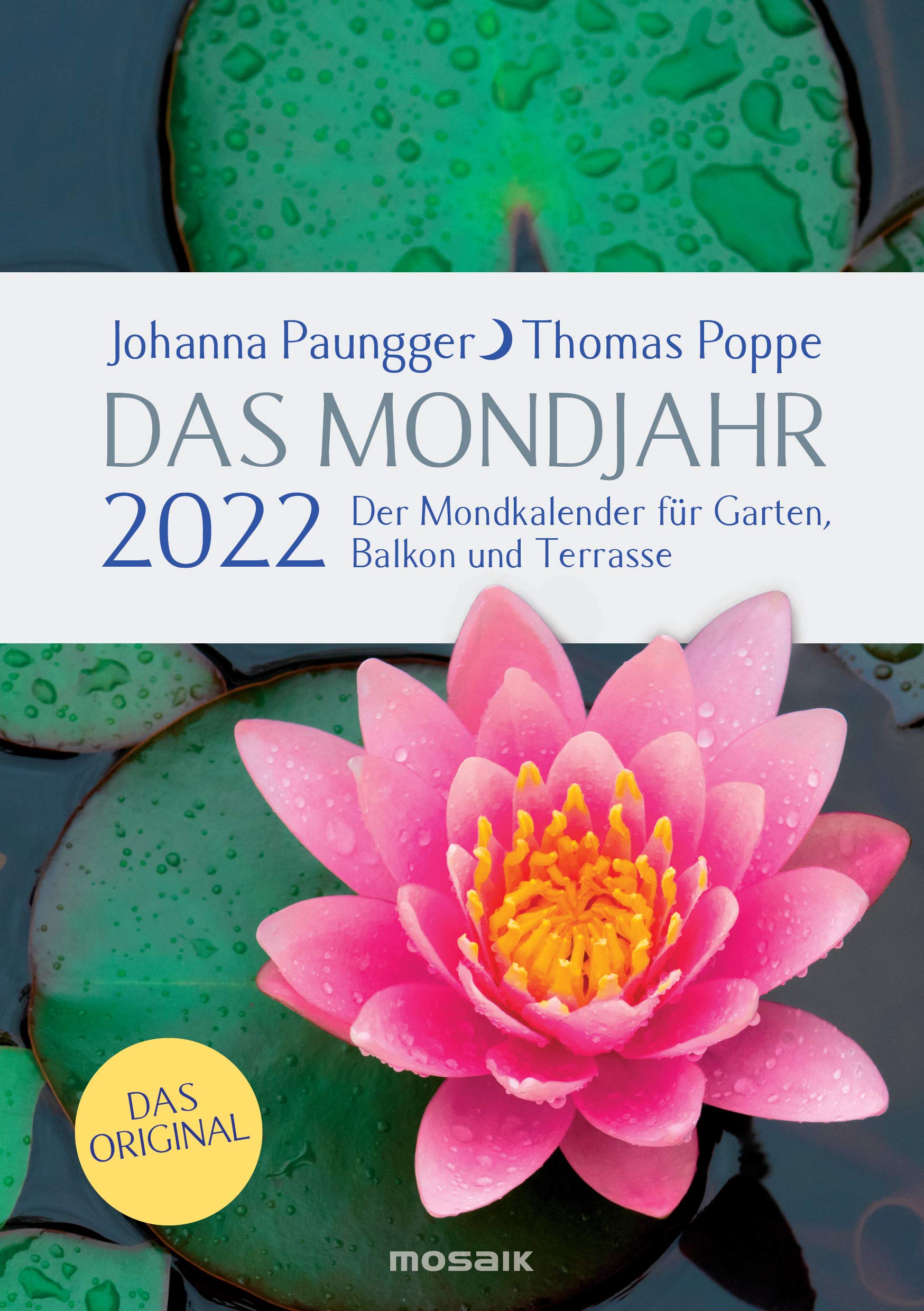 Das Mondjahr 2022: Garten-Spiralkalender - Der Mondkalender für Garten, Balkon und Terrasse - Das Original Leisure, Home & Garden
