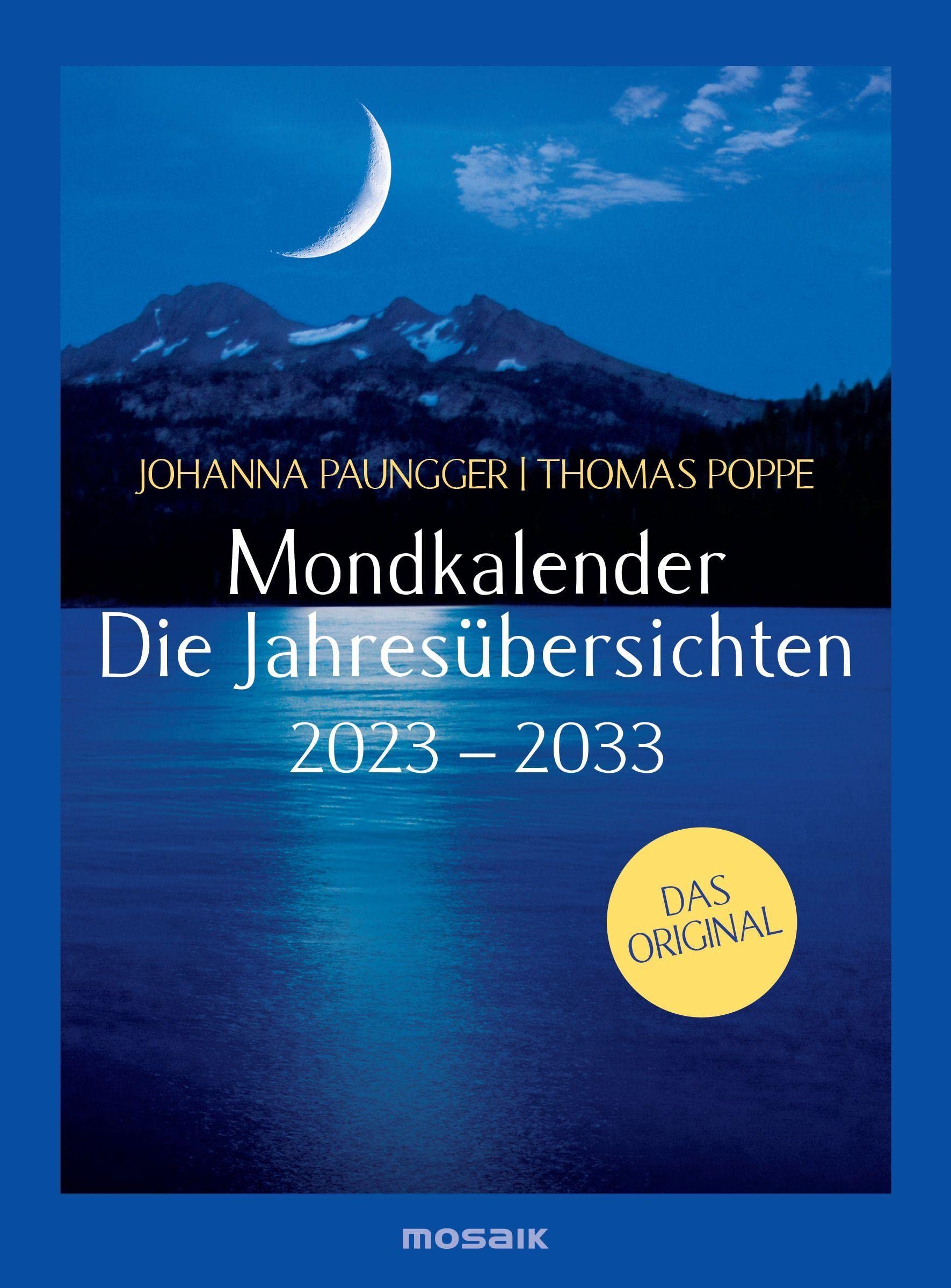 Mondkalender - die Jahresübersichten 2023-2033: Das Original Leisure, Home & Garden