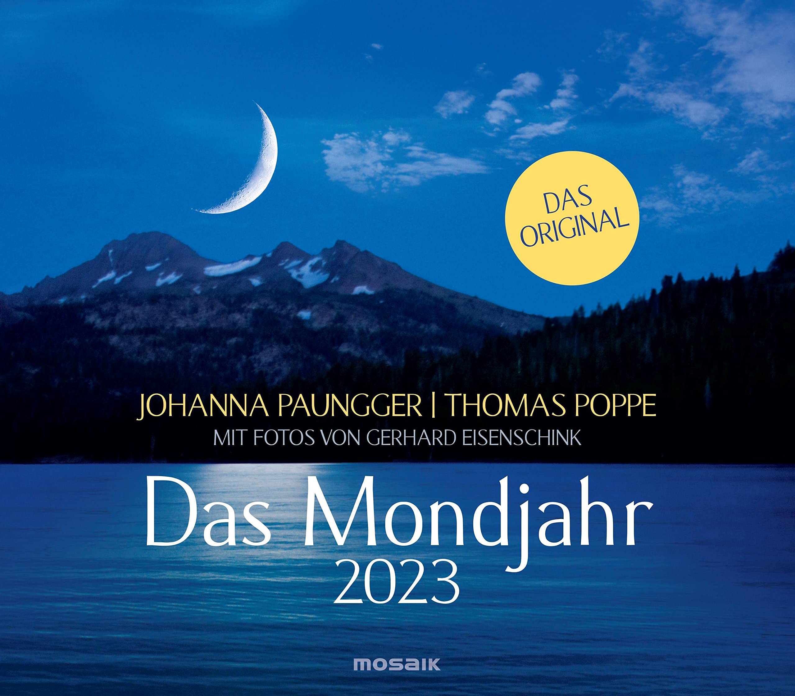 Das Mondjahr 2023: Wandkalender mit Fotos von Gerhard Eisenschink - Das Original book