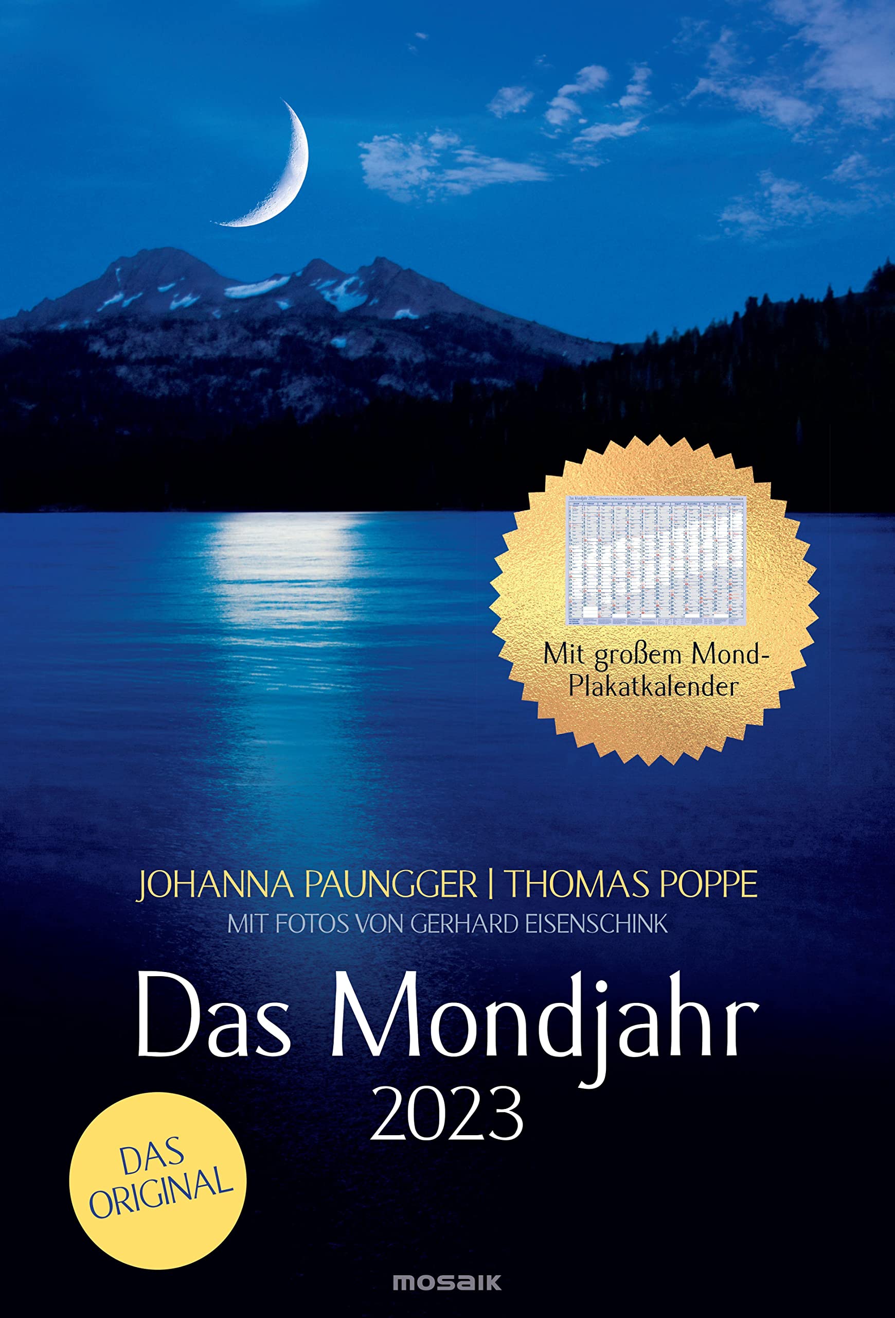 Das Mondjahr 2023: Wand-Spiralkalender mit Fotos von Gerhard Eisenschink - Das Original - Mit großem Mond-Plakat-Kalender book