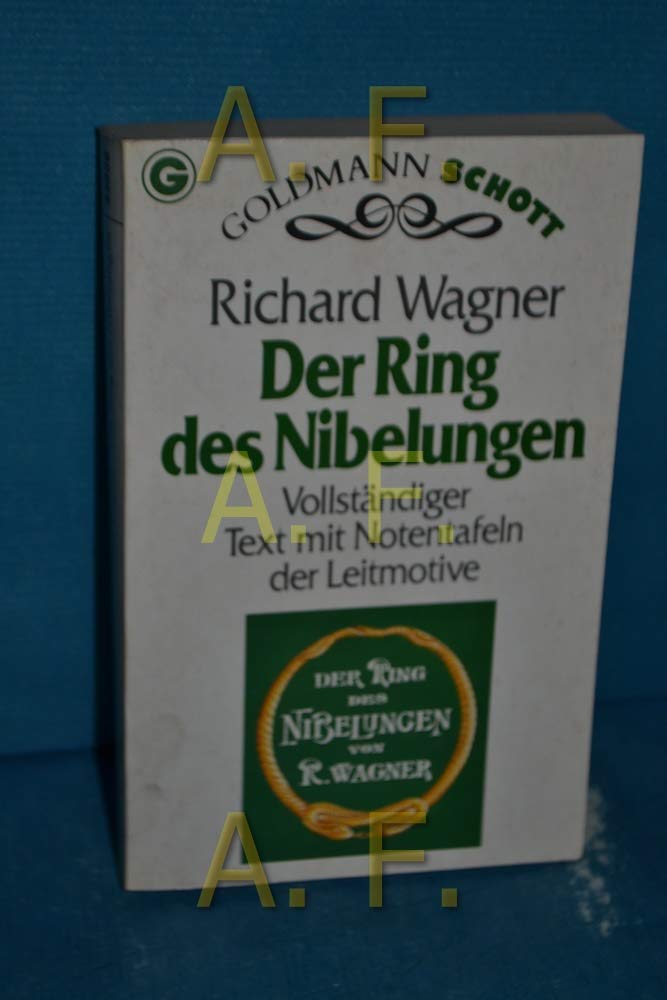 Der Ring des Nibelungen. Vollständiger Text mit Notentafeln der Leitmotive. Arts & Music