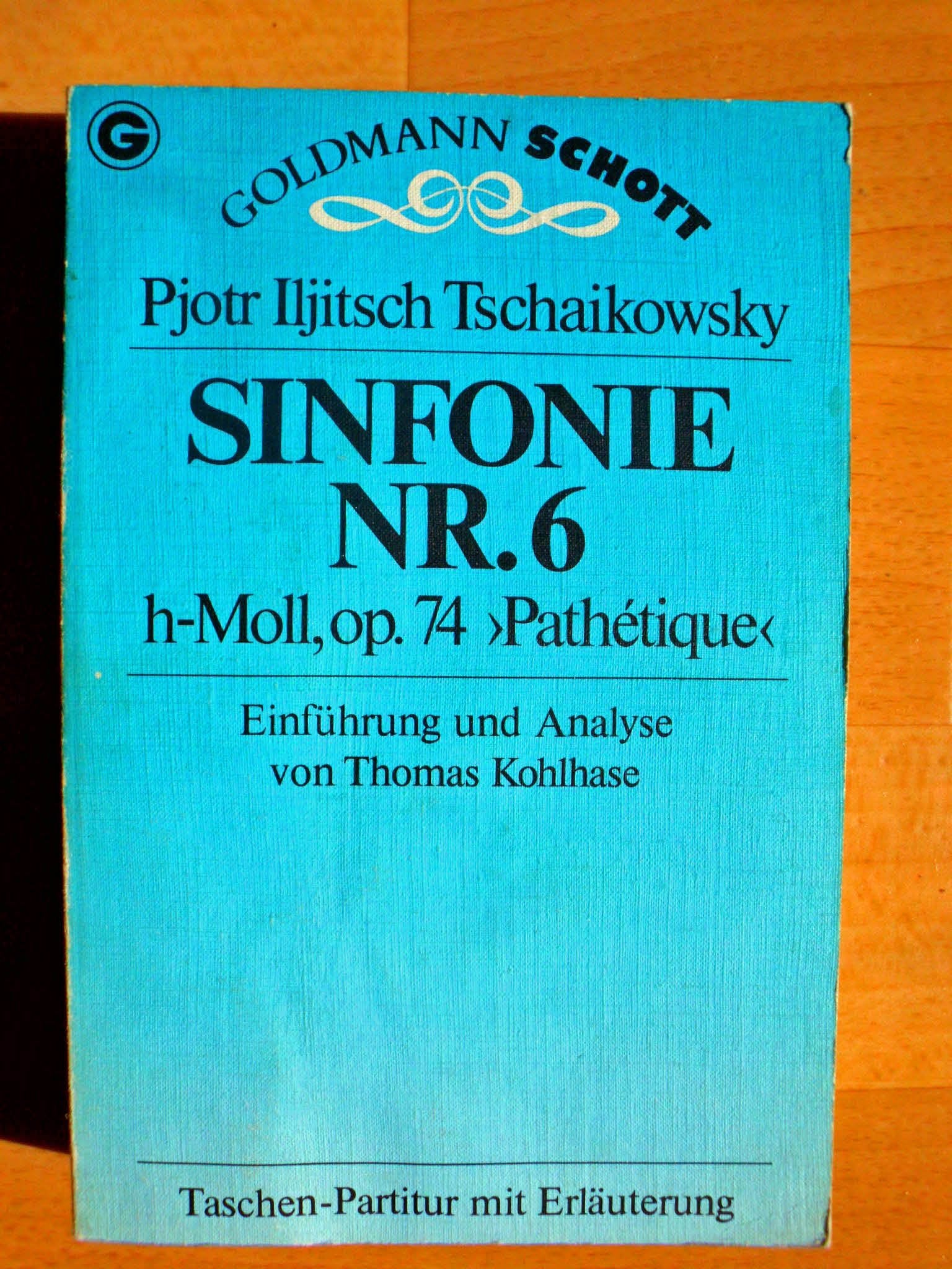 Sinfonie Nr. 6 h- Moll op. 74. Pathetique. Taschenpartitur mit Erläuterung. Books