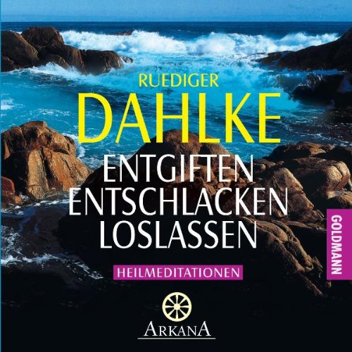 Entgiften... Entschlacken... Loslassen: Heilmeditationen: Heilmeditationen. Musikuntermalung v. Bruce Werber und Claudia Fried Health, Nutrition & Fitness