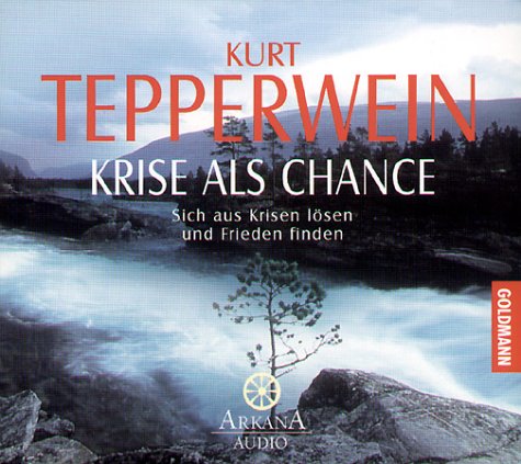 Krise als Chance: Sich aus Krisen lösen und Frieden finden Lifestyle
