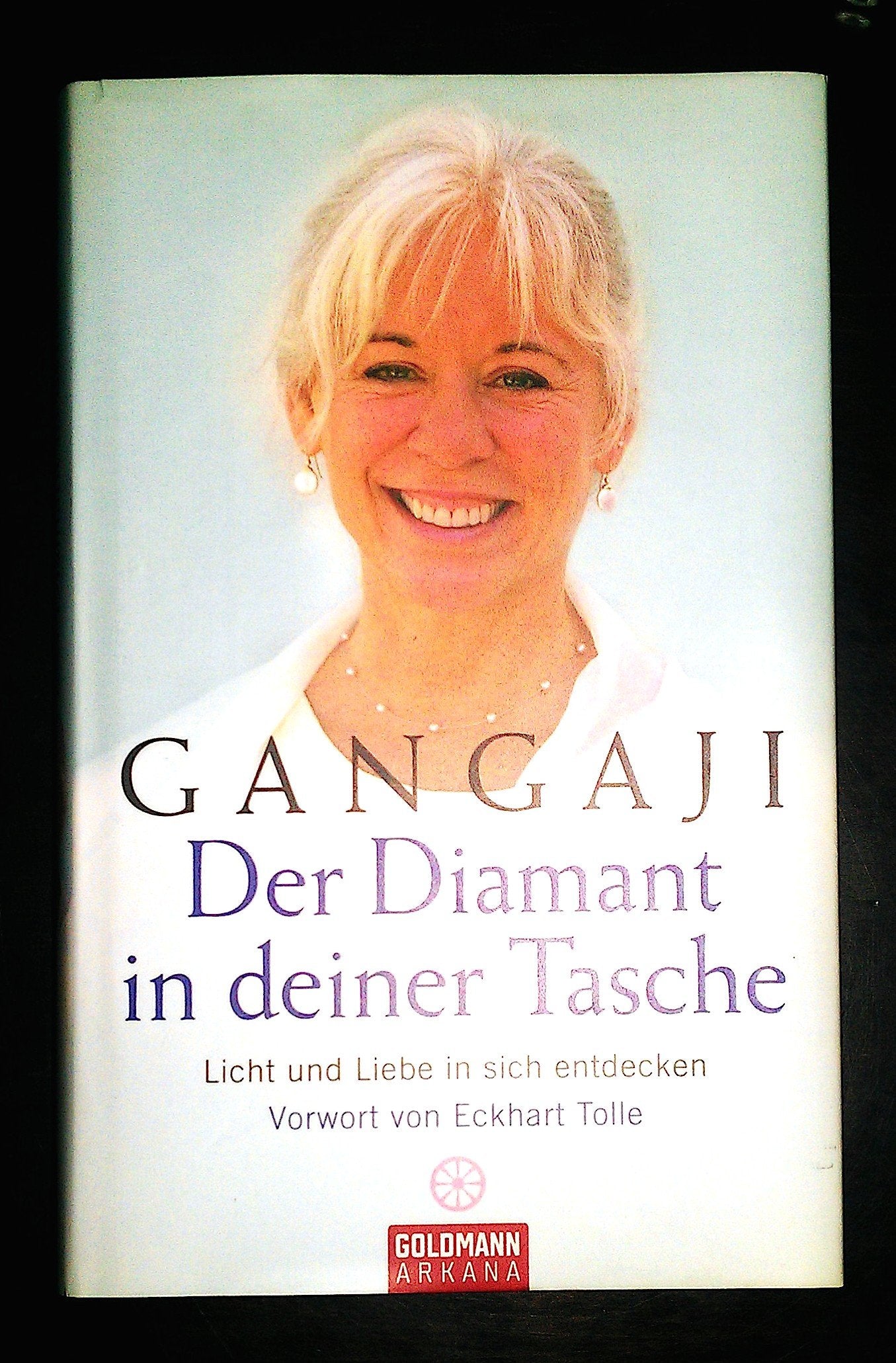 Der Diamant in deiner Tasche: Licht und Liebe in sich entdecken (Arkana HC) Lifestyle