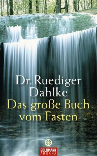 Das große Buch vom Fasten Health, Nutrition & Fitness Books