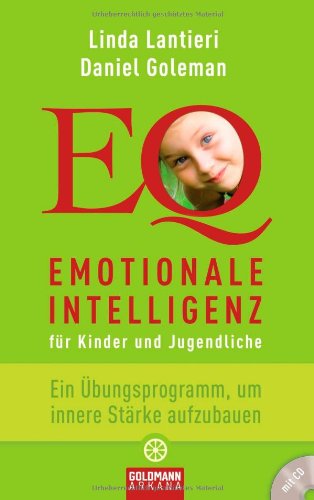 Emotionale Intelligenz für Kinder und Jugendliche: Ein Übungsprogramm, um innere Stärke aufzubauen Books