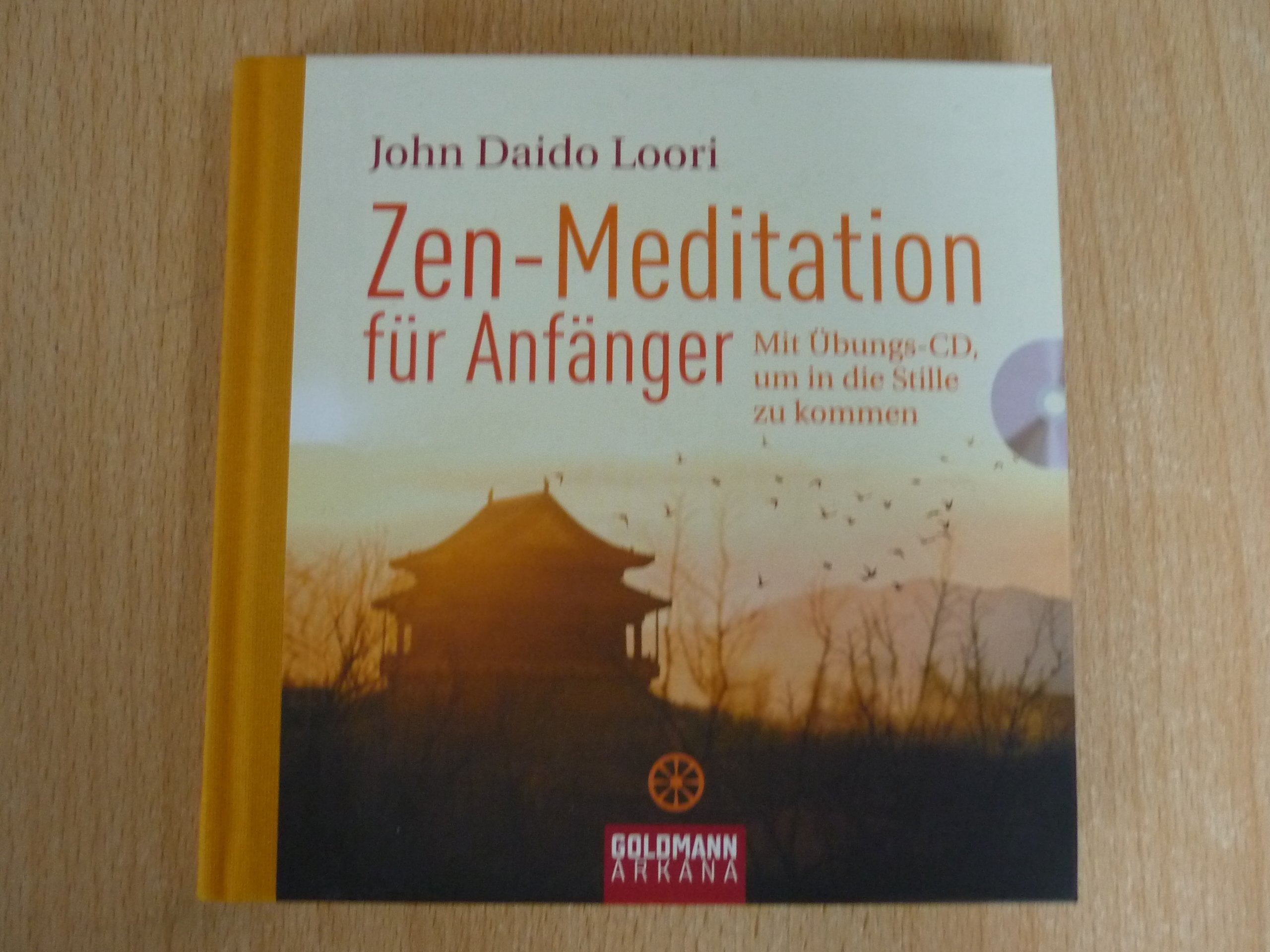 Zen-Meditation für Anfänger: Mit Übungs-CD, um in die Stille zu kommen Religion & Esotericism