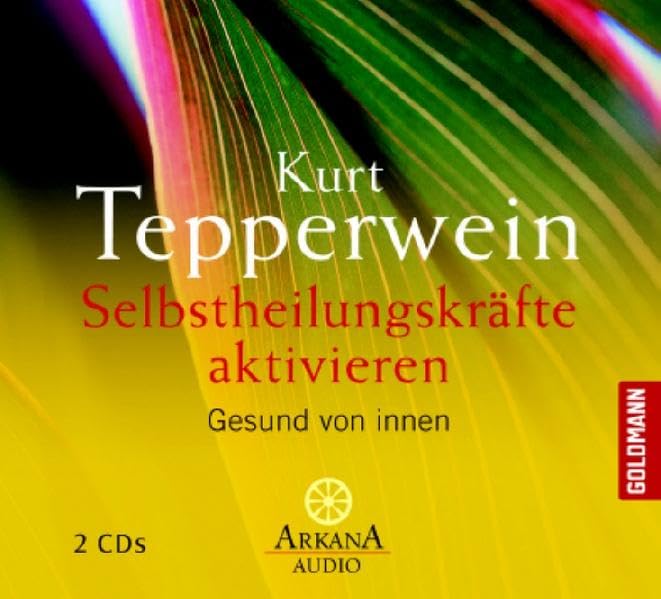 Selbstheilungskräfte aktivieren. 2 CDs Health, Nutrition & Fitness