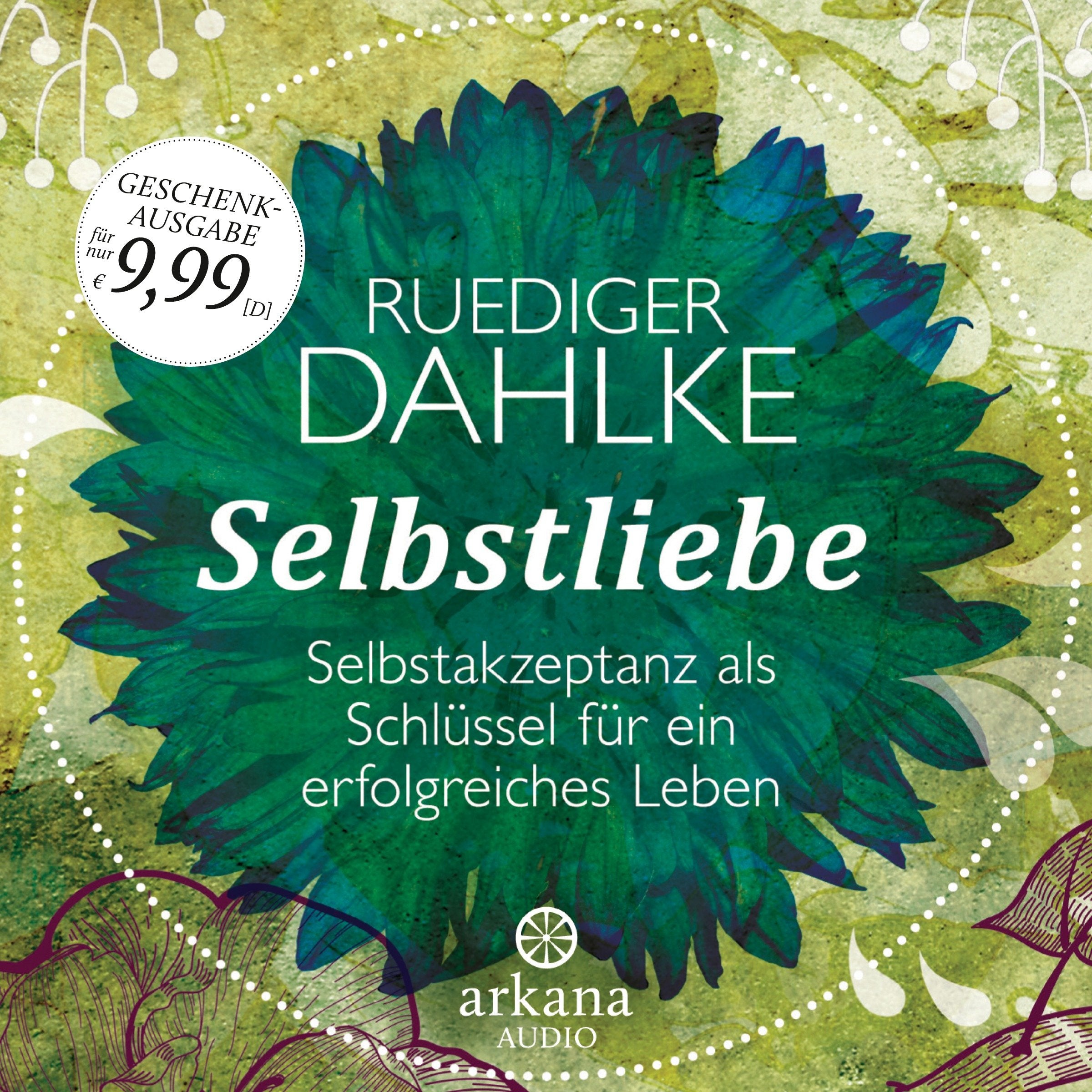 Selbstliebe. Selbstakzeptanz als Schlüssel für ein erfolgreiches Leben Health, Nutrition & Fitness