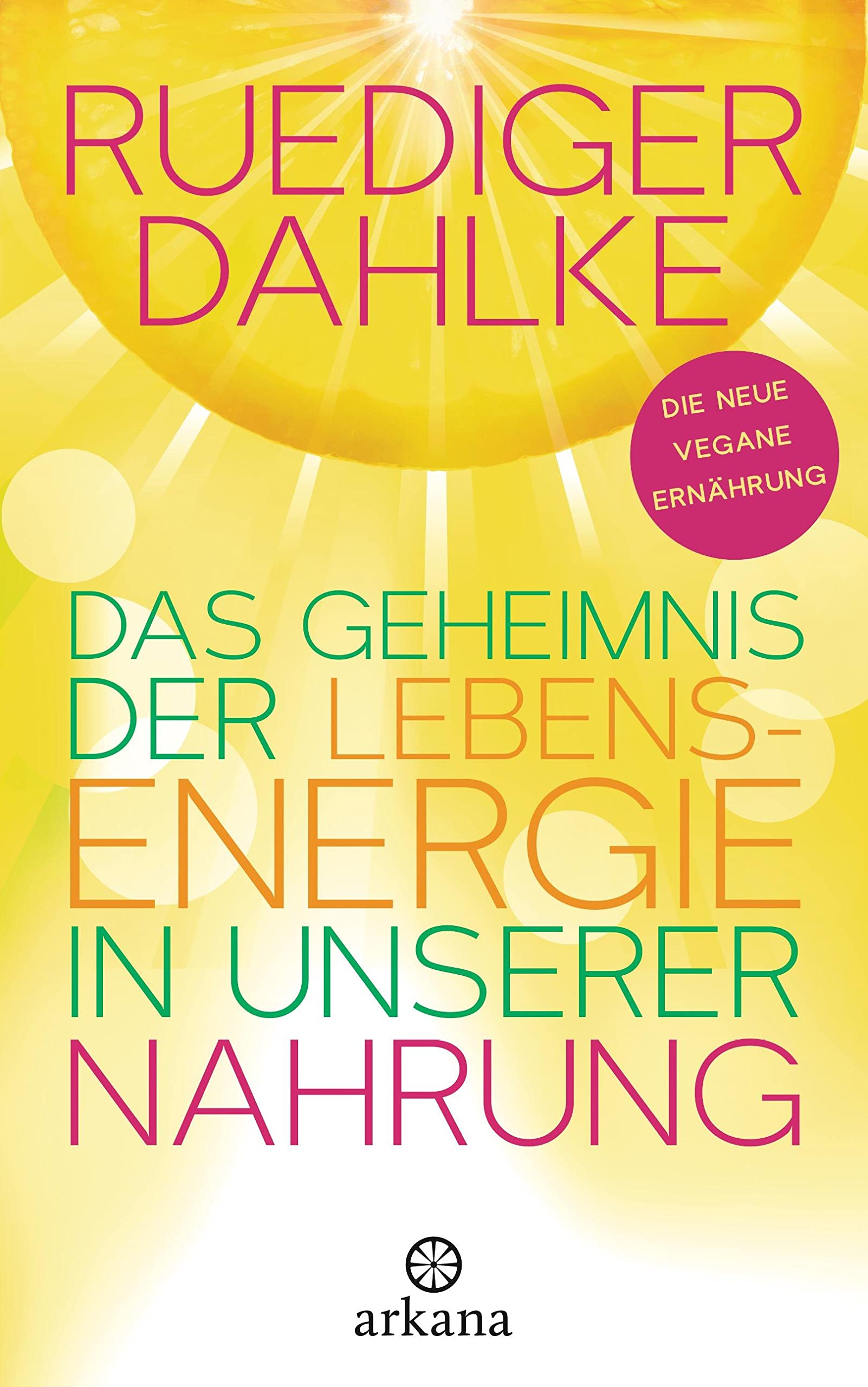 Das Geheimnis der Lebensenergie in unserer Nahrung Leisure, Home & Garden