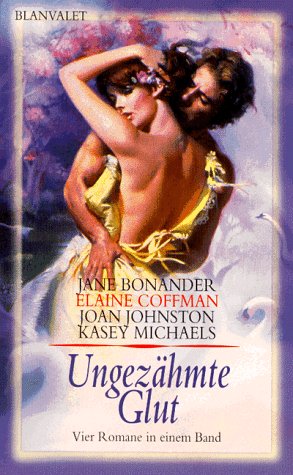 Ungezähmte Glut Classics