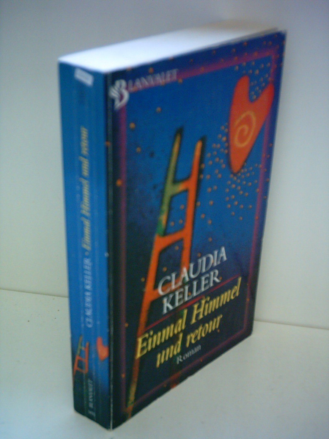 Einmal Himmel und retour (Blanvalet Taschenbuch) Contemporary literature