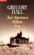Auf tönernen Füßen: Roman. Aus d. Engl. v. Petra Lingsminat Books